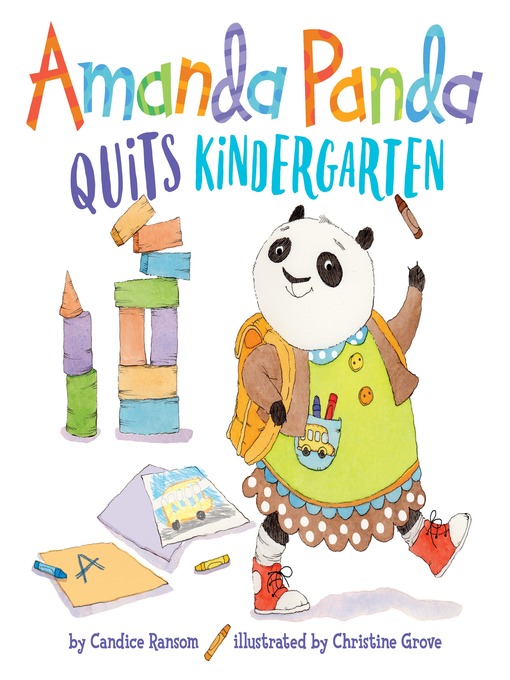 Title details for Amanda Panda Quits Kindergarten by Candice Ransom - Wait list